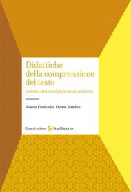 Didattiche della comprensione del testo. Metodi e strumenti per la scuola primaria