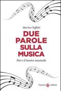 Due parole sulla musica. Noi e il lessico musicale