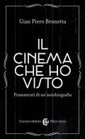 Il cinema che ho visto. Frammenti di un'autobiografia