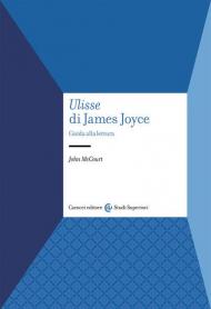 «Ulisse» di James Joyce. Guida alla lettura