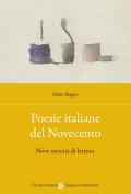 Poesie italiane del Novecento. Nove esercizi di lettura