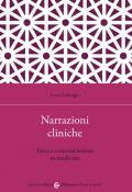 Narrazioni cliniche. Etica e comunicazione in medicina