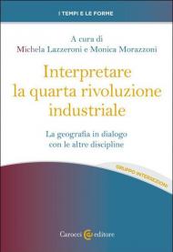 Interpretare la quarta rivoluzione industriale. La geografia in dialogo con le altre discipline