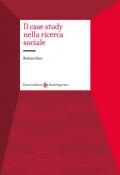 Il case study nella ricerca sociale