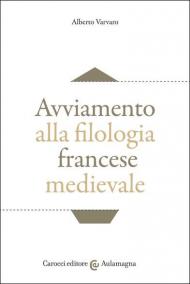 Avviamento alla filologia francese medievale