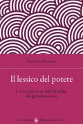 Il lessico del potere. L'arte di governo dall'antichità alla globalizzazione