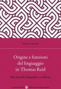 Origine e funzioni del linguaggio in Thomas Reid. Atti mentali, linguistici e credenze