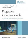 Progettare il tempo a scuola. La flessibilità oraria come risorsa pedagogica