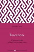 Evocazione. L'arte di smentirsi nella società contemporanea