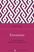 Evocazione. L'arte di smentirsi nella società contemporanea