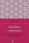 Storicismo e massoneria. Libertà, uguaglianza e strategie di convivenza da Lessing a Croce