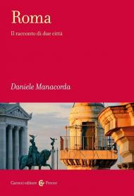 Roma. Il racconto di due città