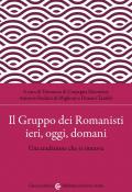 Il Gruppo dei Romanisti ieri, oggi e domani