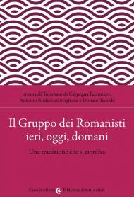 Il Gruppo dei Romanisti ieri, oggi e domani