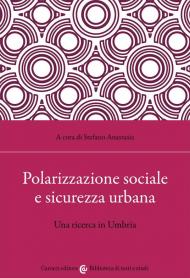 Polarizzazione sociale e sicurezza urbana