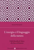 L' energia e il linguaggio della natura. Dalla filosofia di Talete alla fisica di Einstein