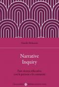 Narrative Inquiry. Fare ricerca educativa con le persone e le comunità