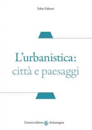 Urbanistica: città e paesaggi (L')