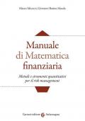 Manuale di matematica finanziaria. Metodi e strumenti quantitativi per il risk management