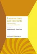 Costruzione dell'interiorità. Dall'identità fisica alla memoria autobiografica (La)