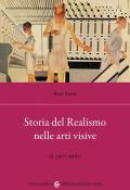 Storia del realismo nelle arti visive. Vol. 2: 1917-1960