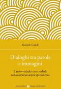 Dialoghi tra parole e immagini. Il testo verbale e non verbale nella comunicazione specialistica