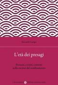 Età dei presagi. Persone, eventi, contesti nella società del cambiamento (L')