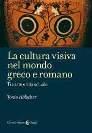 La cultura visiva nel mondo greco e romano