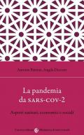 La pandemia da Sars-Cov-2. Aspetti sanitari, economici e sociali