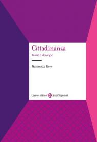 Cittadinanza. Teorie e ideologie