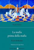 La mafia prima della mafia. Il caso di Messina