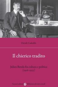 Il chierico tradito. Julien Benda fra cultura e politica (1916-1933)
