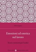 Emozioni ed estetica nel lavoro. Teorie e strumenti per l'analisi