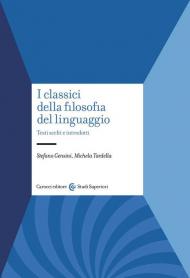 I classici della filosofia del linguaggio. Testi scelti e introdotti