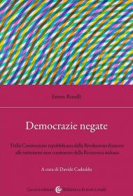 Democrazie negate. Dalla Costituzione repubblicana della Rivoluzione francese alle istituzioni non costituenti