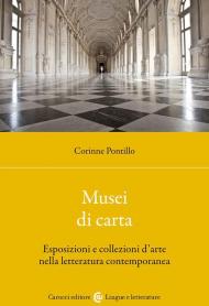 Musei di carta. Esposizioni e collezioni d'arte nella letteratura contemporanea