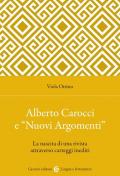 Alberto Carocci e «Nuovi Argomenti». La nascita di una rivista attraverso carteggi inediti