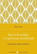 Rocco Scotellaro e la questione meridionale. Letteratura, politica, inchiesta