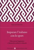 Imparare l'italiano con lo sport. Educazione linguistica e dinamiche politico-culturali