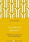 Le tradizioni discorsive. Dalle norme comunicative alla storia della lingua