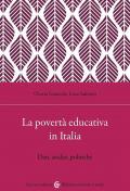 La povertà educativa in Italia. Dati, analisi, politiche