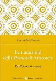 Le traduzioni della Poetica di Aristotele. Dal Cinquecento a oggi