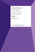 John Rawls e le virtù. Una prospettiva liberale sullo sviluppo morale