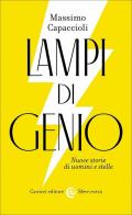 Lampi di genio. Nuove storie di uomini e stelle