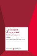 Le français de nos jours. Caractères, formes, aspects