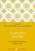 Lo specchio senza fine. L'autorialità fra letteratura, cinema, teatro