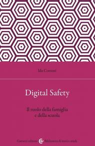 Digital safety. Il ruolo della famiglia e della scuola