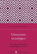 Umanesimo tecnologico. Una riflessione filosofica sull'intelligenza artificiale