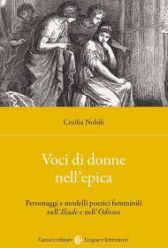 Voci di donne nell'epica. Personaggi e modelli poetici femminili nell'Iliade e nell'Odissea