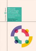 Manuale di psicologia di comunità. Teorie, metodi, esperienze per il benessere delle società contemporanee